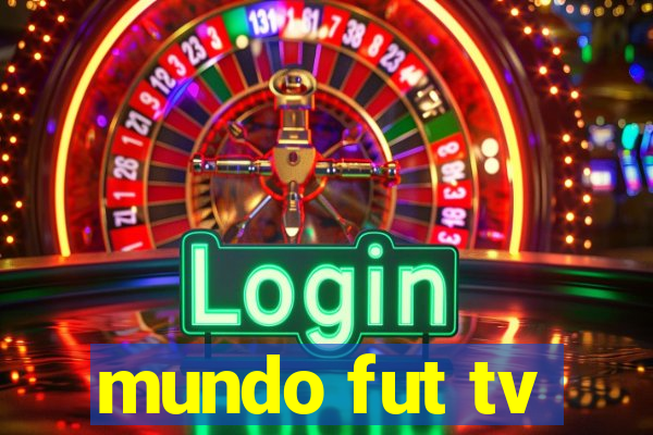 mundo fut tv